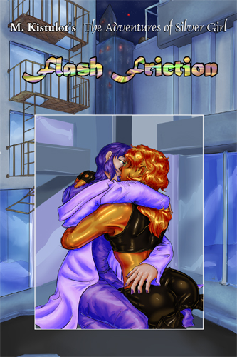 Flash Friction, volume 1 of To Patrol and Control, available now!