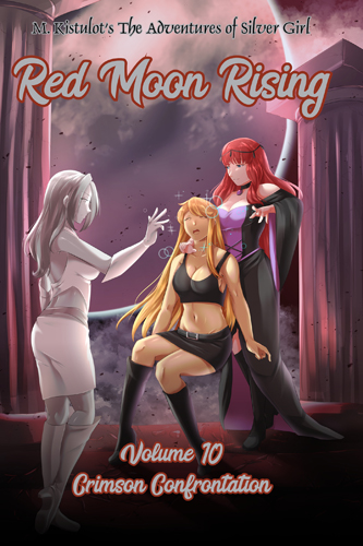 Red Moon Rising Volume 10: Crimson Confrontation is now available!