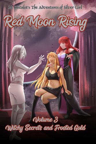 Red Moon Rising Volume 3: Witchy Secrets and Frosted Gold available now!