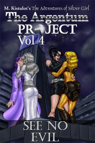 The Argentum Project Volume 4: See No Evil